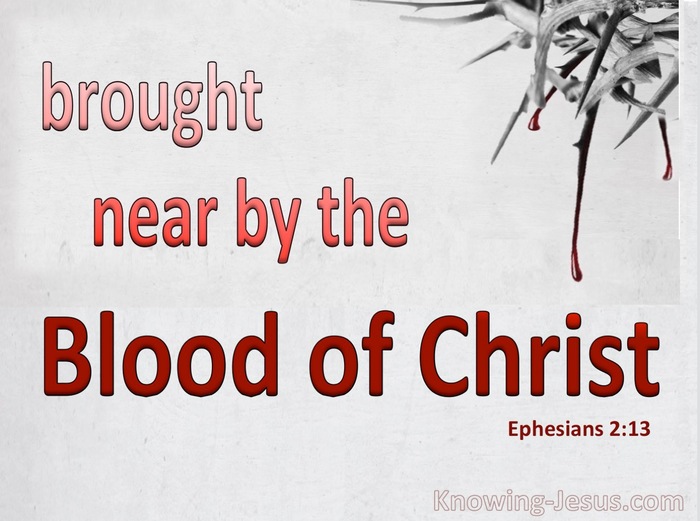 Ephesians 2:13 Broght Near By The Blood Of Christ (red)