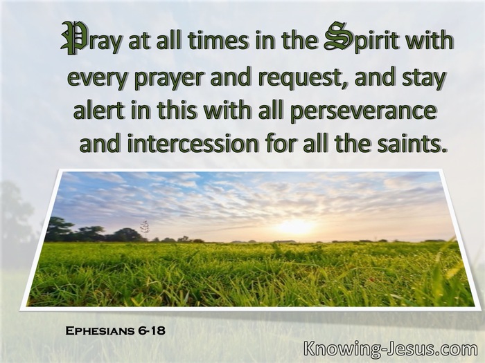 Ephesians 6:18 Praying Always With All Prayer And Supplication (green)