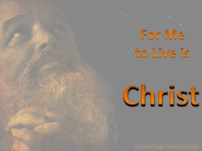 Philippians 1:21 For Me To Live Is Christ (orange)