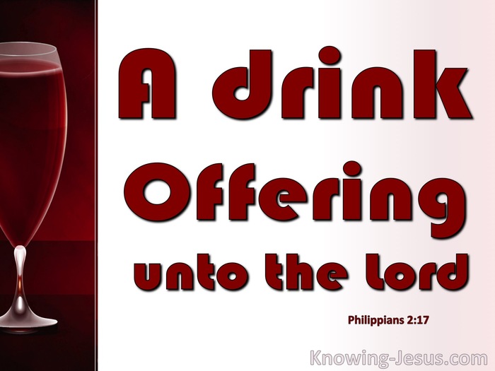 Philippians 2:17 Poured Out As A Drink Offering (red)