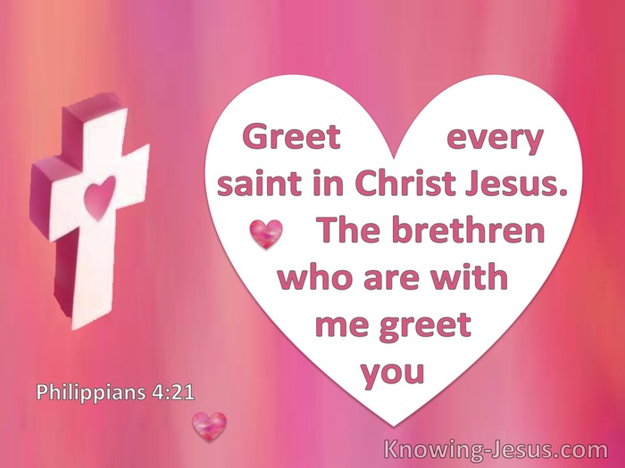 Philippians 4:21 Greet Every Saint In Christ Jesus (white)