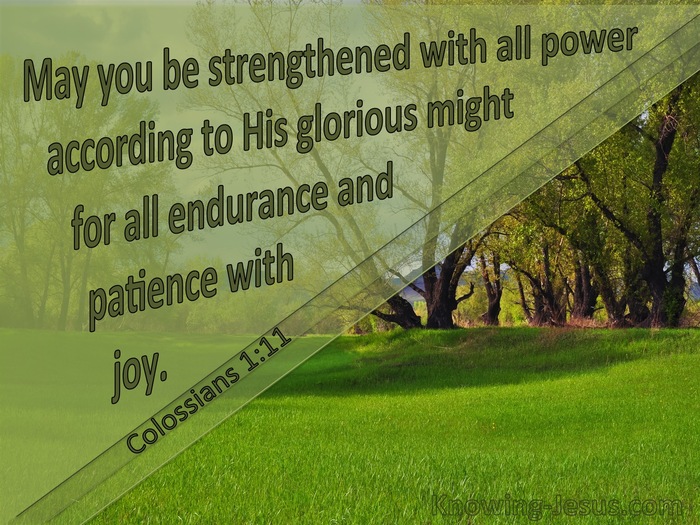 Colossians 1:11 Strengthened WIth All Power (green)