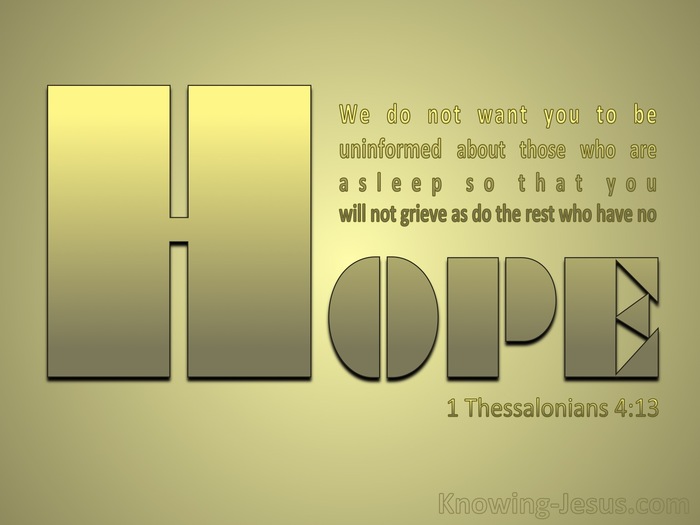 1 Thessalonians 4:13 Do Not Grieve Like Those Without Hope (gold)