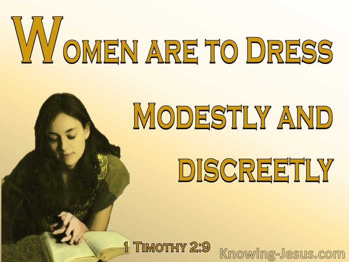 1 Timothy 2:9 Women Are To Dress Modestly and Discreetly (yellow)