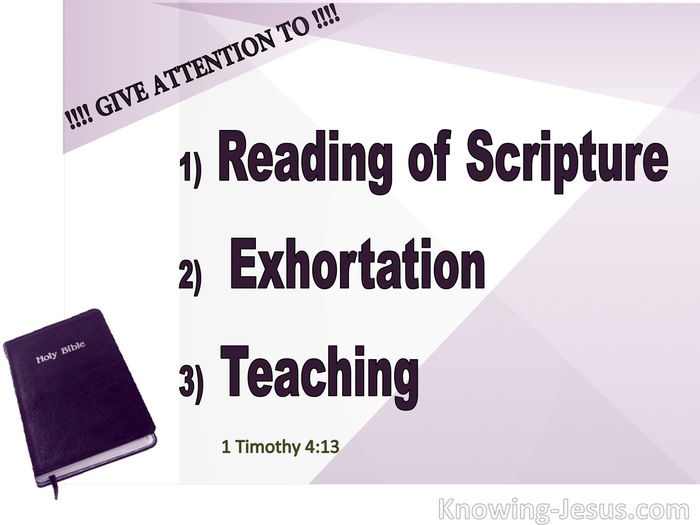 1 Timothy 4:13 Give Attention To Reading, Exhortation and Teaching (pink)