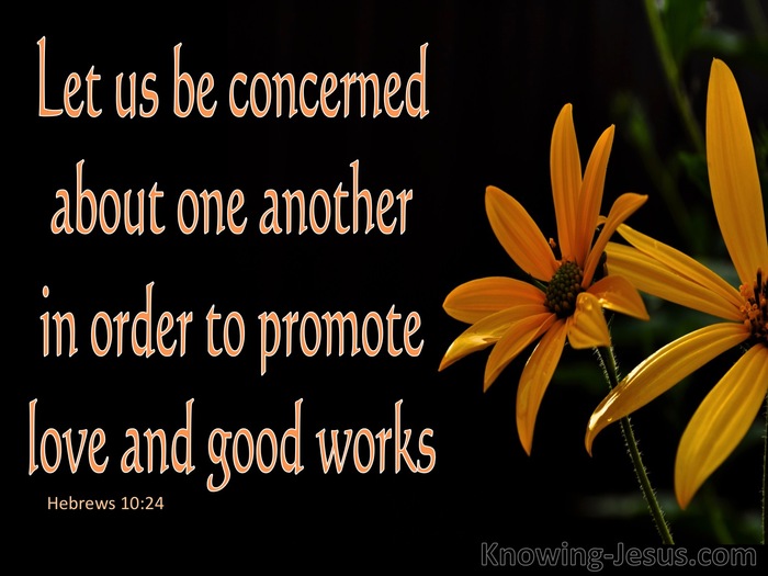 Hebrews 10:24 Promote Love And Good Works  (black)