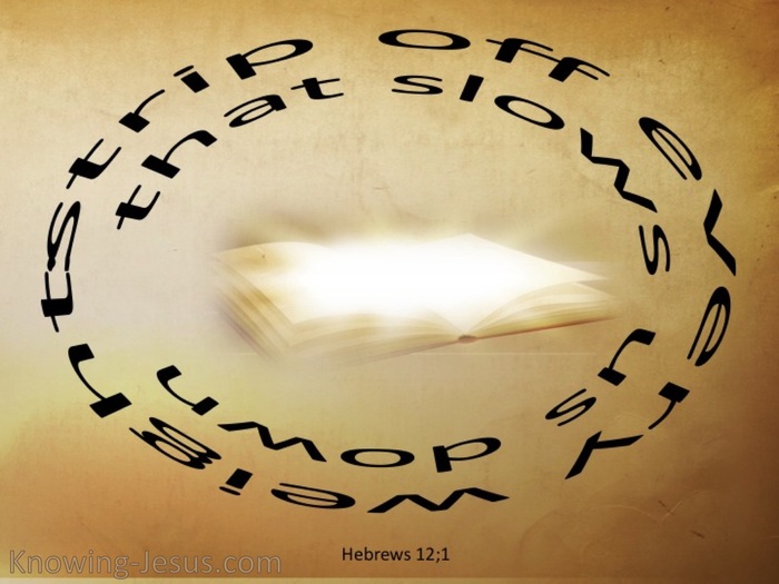 Hebrews 12:2 Strip Off All That Hinders