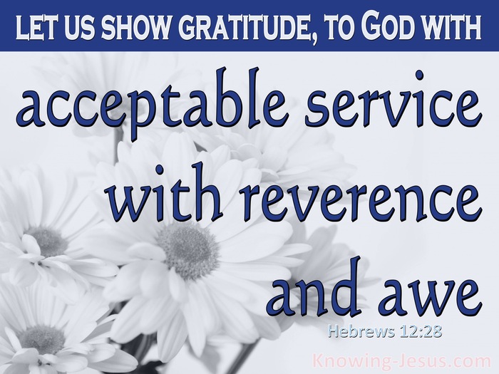 Hebrews 12:28 Let Us Offer Our Acceptable Service to God (white)