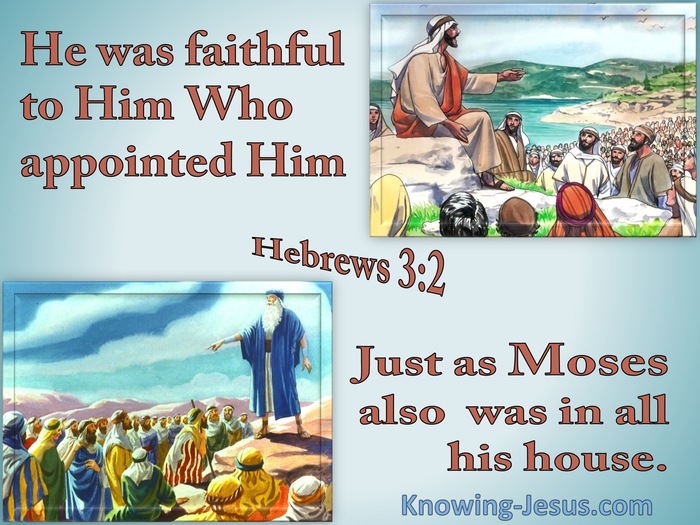 Hebrews 3:2 He Was Faithful Like Moses (blue)