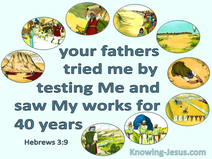Hebrews 3:9 Your Fathers Tested Me For 40 Years (aqua)