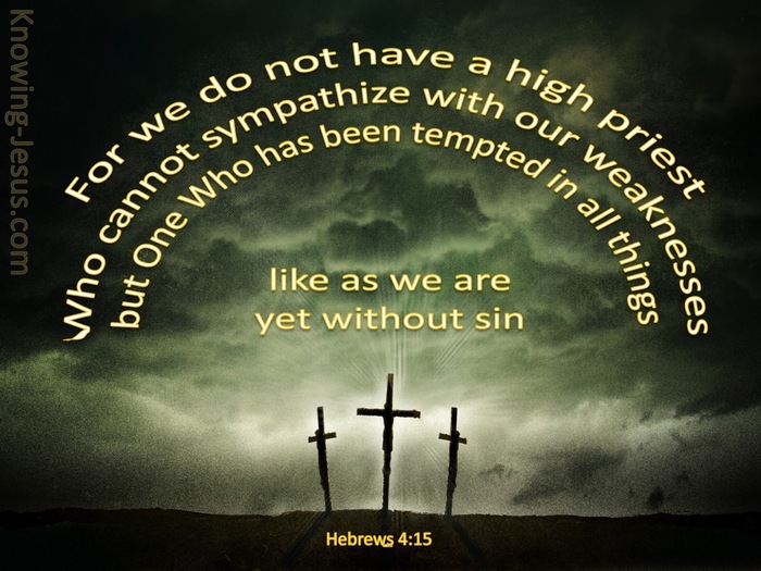 Hebrews 4:15 Jesus Our Great High Priest (yellow)