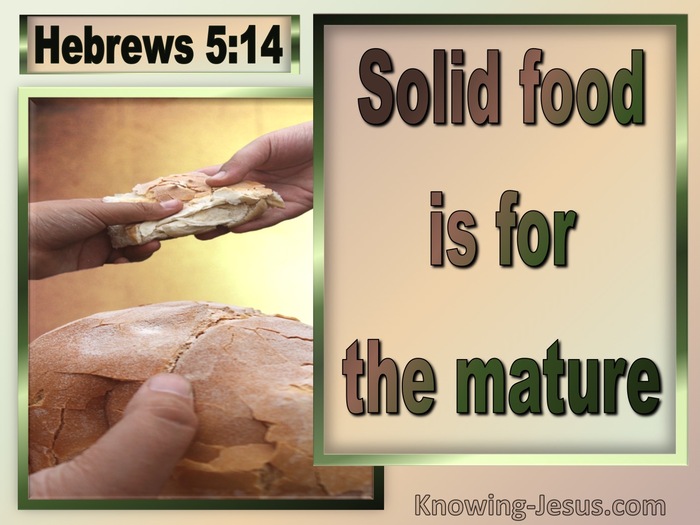 Hebrews 5:14 Food Is For The Mature To Discern Good And Evil (beige)