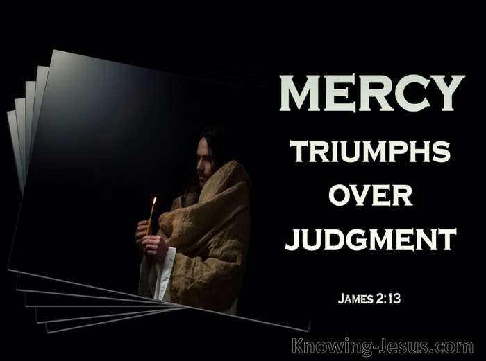 James 2:13 Mercy Triumphs Over Judgment (gray)