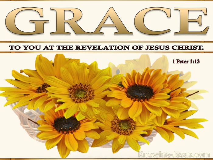 1 Peter 1:13 Grace To You At The Revelation Of Jesus Christ (white)