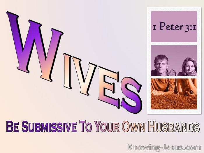 1 Peter 3:1 Wives Be Submissive To Your Own Husbands (purple)