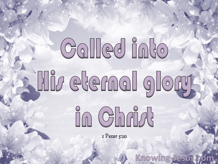 1 Peter 5:10 Called Into His Eternal Glory (pink)