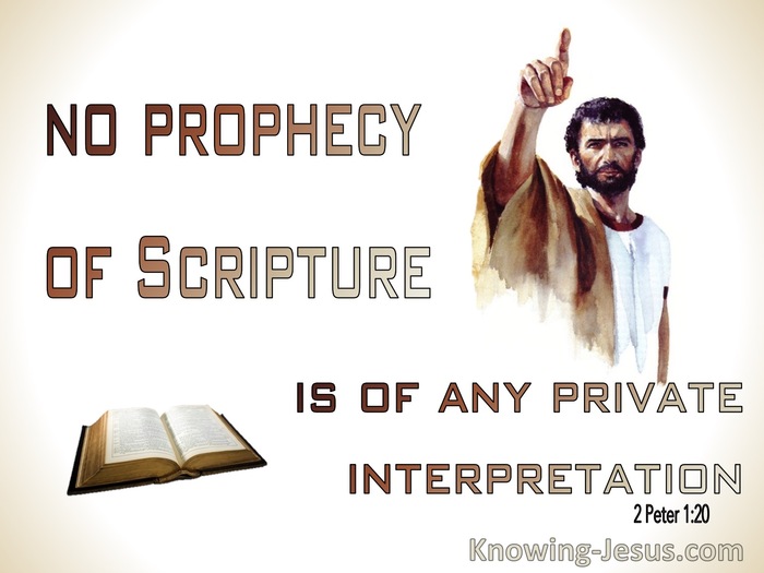 2 Peter 1:20 No Prophecy Of Scripture Is Of Private Interpretation (white)