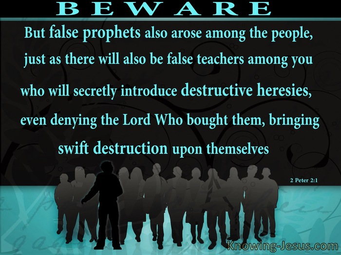 2 Peter 2:1 Beware Of False Teachers Destructive and Heresies (aqua)