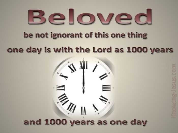 2 Peter 3:8 1000 years is as 1 day (beige)