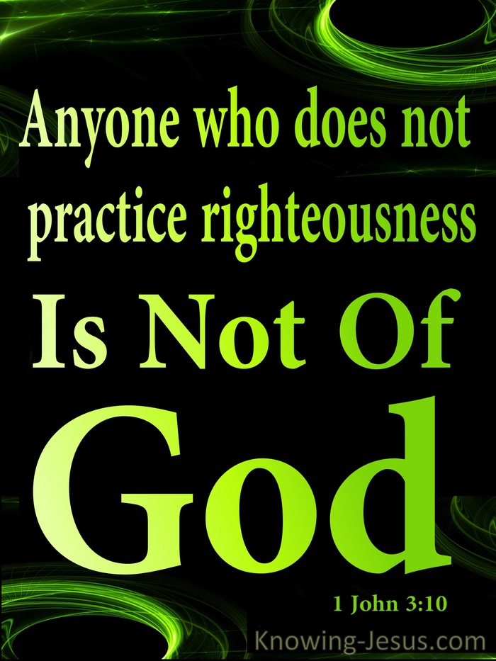 1 John 3:10 Children Of God Practice Righteousness (green)