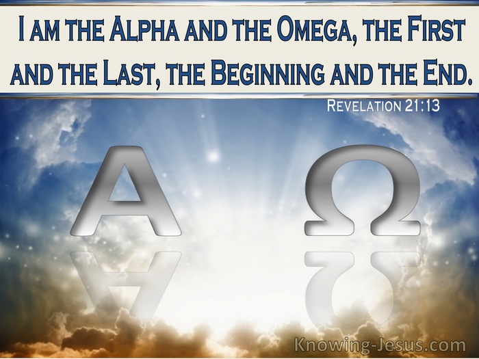 Revelation 21:13 I Am Alpha And Omega, The Frst And The Last, The Beginning And The End (windows)06:25