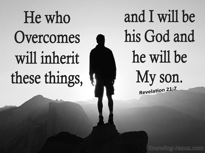 Revelation 21:7 He Who Overcome Will Inherit All Things (gray)