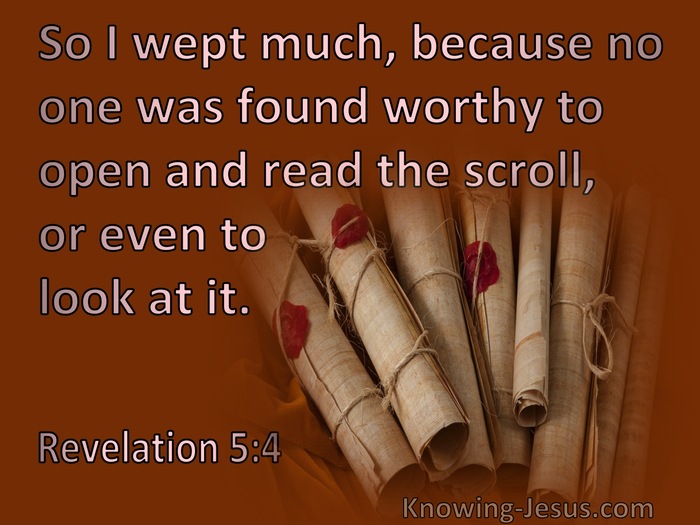 Revelation 5:4 No One Was Found Worthy To Open The Scroll (brown)