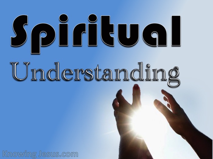 1 Kings 3:9 Spiritual Understanding (devotional)06:01 (blue)