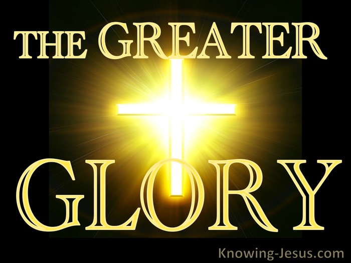 Haggai 2:9 The Greater Glory (devotional)03:02 (brown)