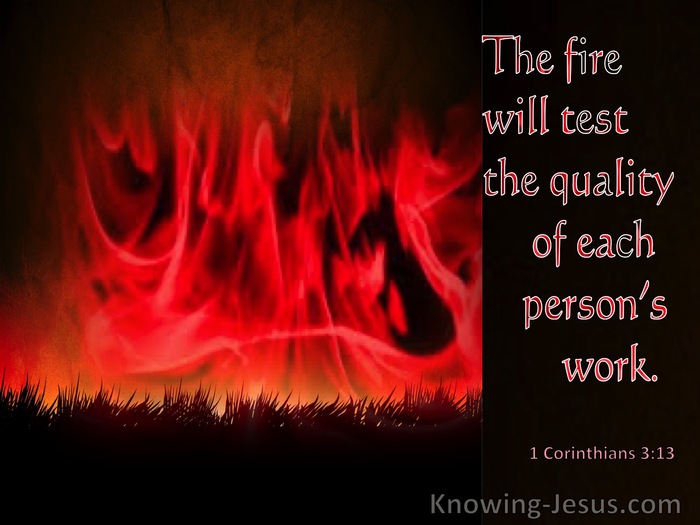 1 Corinthians 3:13 The Fire Will Test The Quality Of Each Person's Work (windows)04:11