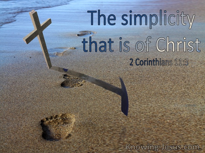 2 Corinthians 11:3 The Simplicity That Is Of Christ (utmost)09:14