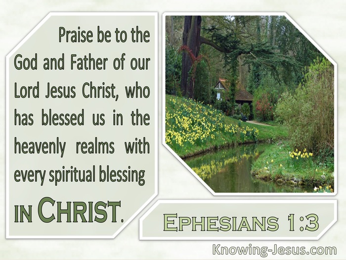 Ephesians 1:3 Praise Be To The God And Father Of Our Lord Jesus Christ (windows)08:12