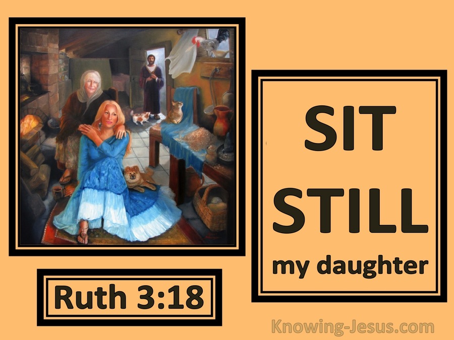 Ruth 3:18 Sit Still My Daughter (brown)