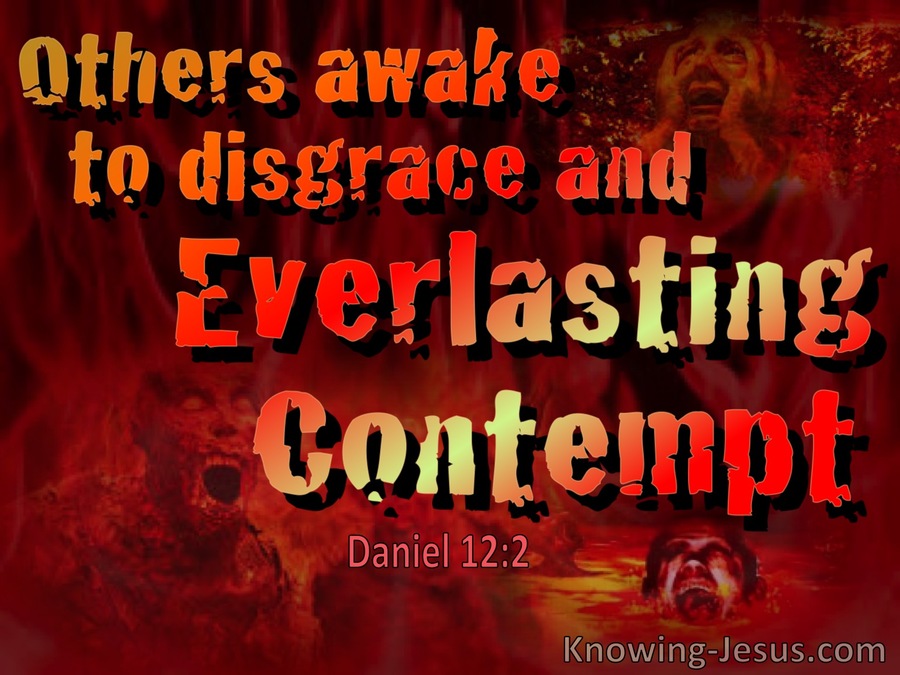 Daniel 12:2 Everlasting Life Or Everlasting Contempt (red)