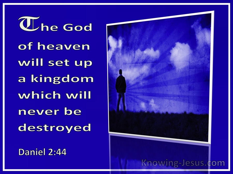 Daniel 2 44 A Kingdom That Will Never Be Destroyed White