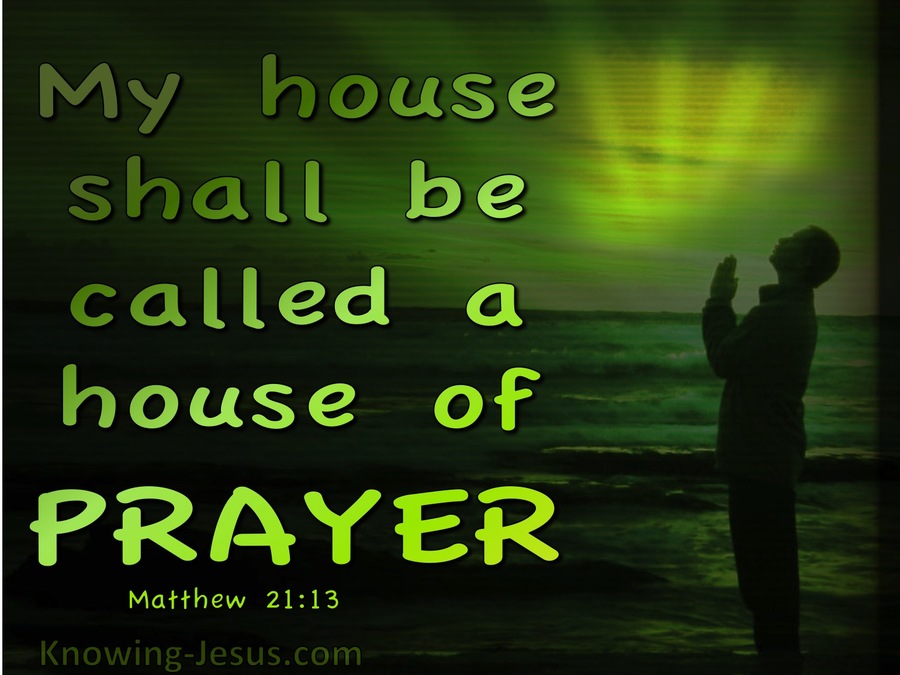 Matthew%2021 13%20My%20House%20Is%20A%20House%20Of%20Prayer%20green