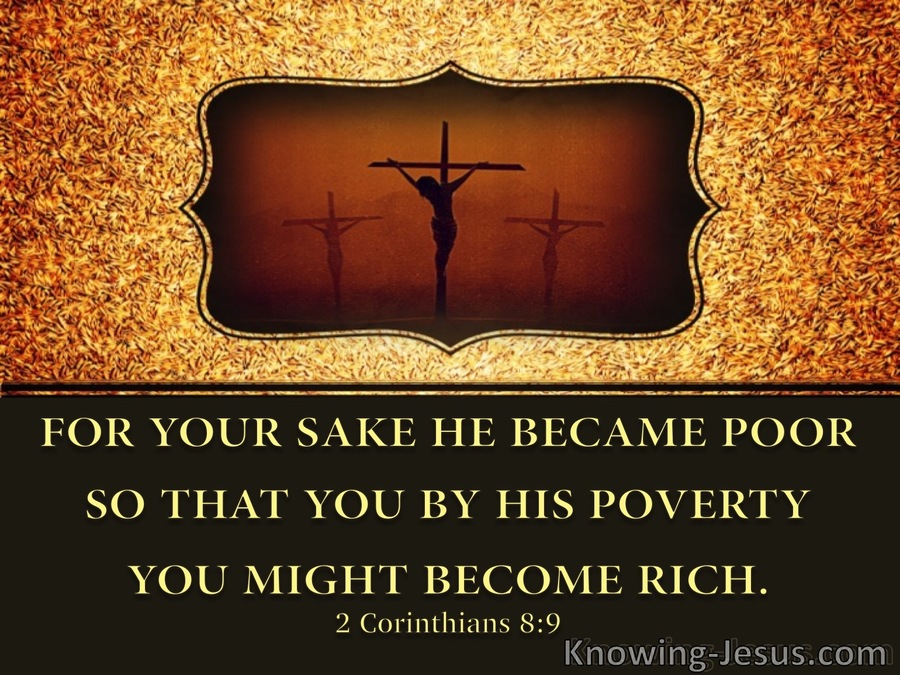 2 Corinthians 8:9 He Became Poor:gold