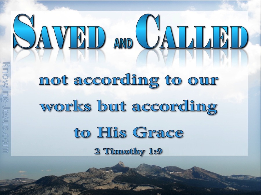 2 Timothy 19 Saved And Called According To His Grace Blue